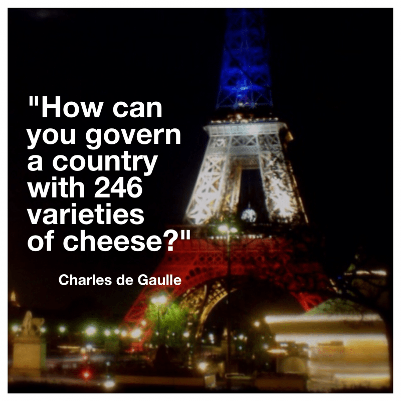 Eiffel Tower, Charles deGaulle, Cheese, France