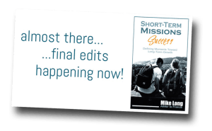 Short Term Missions Success, youth missions, summer missions