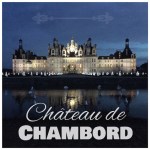 A Walk Around&nbsp;Chambord